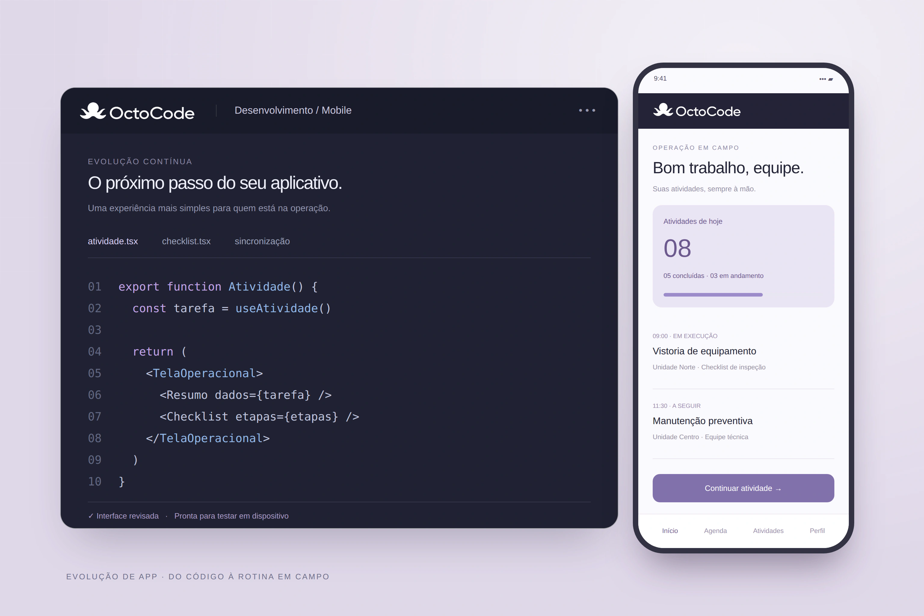 Aplicativo operacional mobile em desenvolvimento, com editor de código, checklist e tela de atividades em campo — OctoCode